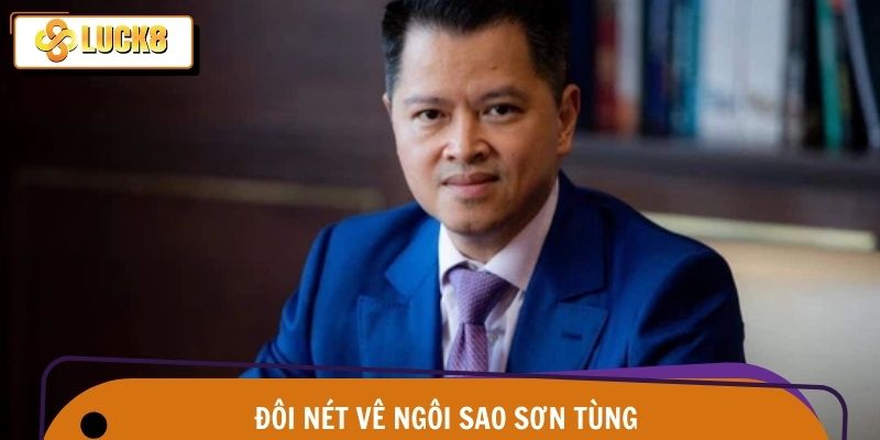 Đôi nét giới thiệu chung về đại sứ Sơn Tùng MTP