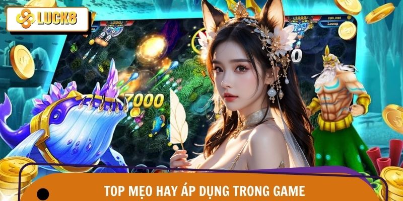 Game Bắn Cá Rút Tiền Mặt – Săn Cá Phát Tài Tại Luck8 4 Mẹo hay được áp dụng khi săn bắn siêu phẩm
