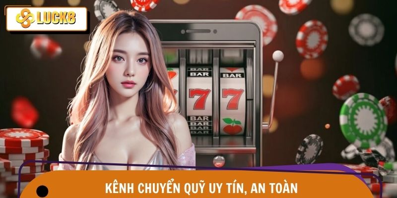 Review top kênh nạp tiền Luck8 uy tín, chất lượng