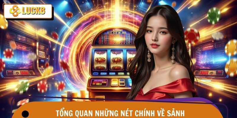 Những nét chính khi tham gia sảnh trên nền tảng