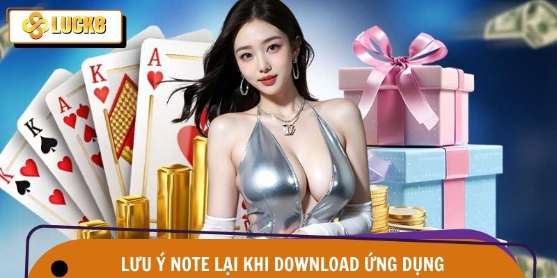 Những điểm lưu ý cần biết khi thực hiện tải ứng dụng