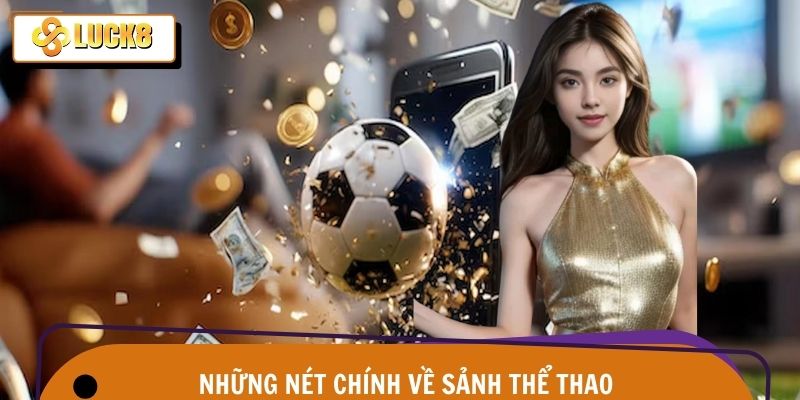 Khái quát những đặc chính về sảnh thể thao