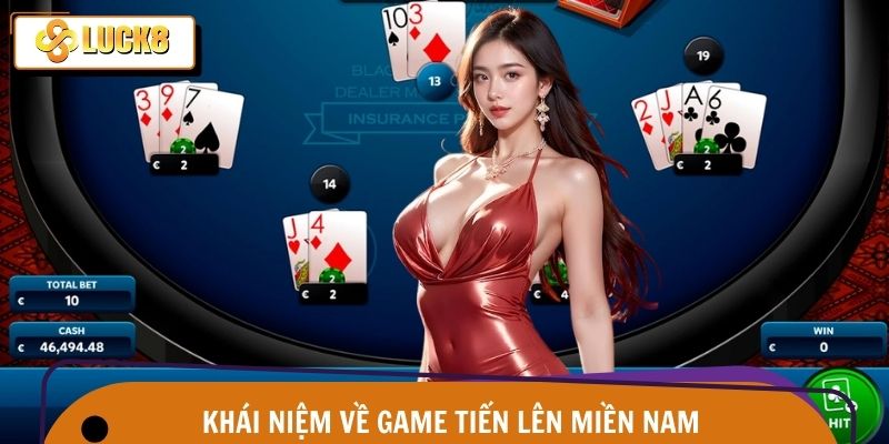 Đặc điểm chính về tiến lên miền nam